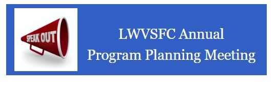 LWVSFC 2025 Program Planning Meeting